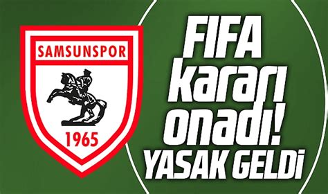 Samsunspor a FIFA dan kötü haber İki dönem transfer yasağı verildi