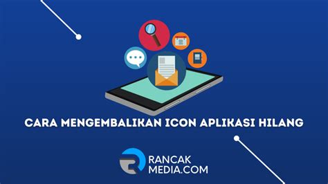 7 Cara Mengembalikan Icon Aplikasi Hilang Di Android