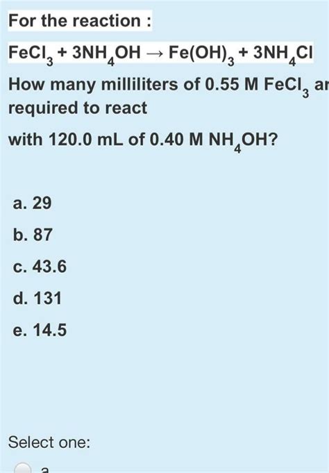 Solved For The Reaction Fecl3 3nh Oh → Fe Oh 2 3nh