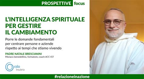 L Intelligenza Spirituale Per Gestire Il Cambiamento CdO Insubria