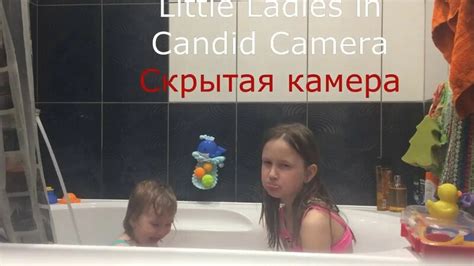 Скрытая камера в ванной Настя поет Видео для детей Candid Camera In The Bathroom