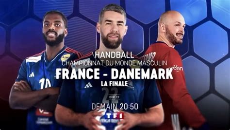 Championnat Du Monde De Handball France Danemark Quelle Heure