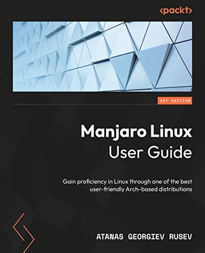 Amazon Manjaro Linux User Guide Gain Proficiency In Linux Through