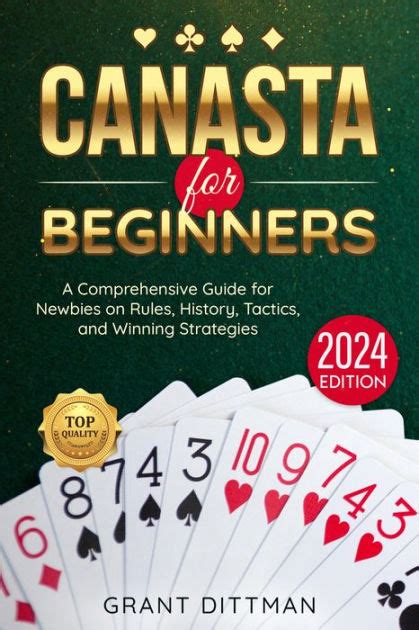 Canasta For Beginners The Most Complete Crash Course To The Rules