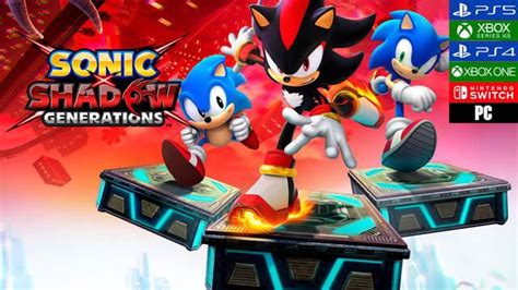 Impresiones Sonic X Shadow Generations Una Remasterización Y Una Nueva Aventura Del Erizo Más