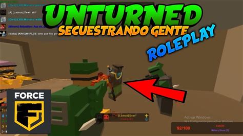 SECUESTRANDO GENTE EN ROLEPLAY UNTURNED FORCE GAMING YouTube