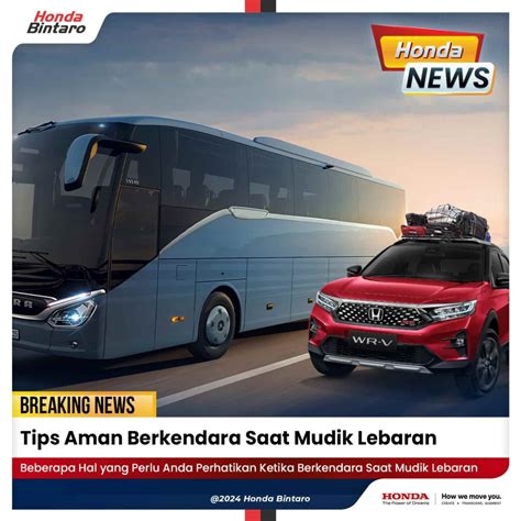 Tips Aman Berkendara Saat Mudik Lebaran Honda Bintaro