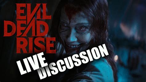 EVIL DEAD RISE Live Discussion YouTube