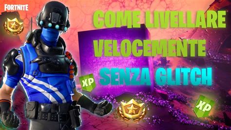 Metodi Per Fare Tanti Livelli Su Fortnite Stagione Capitolo