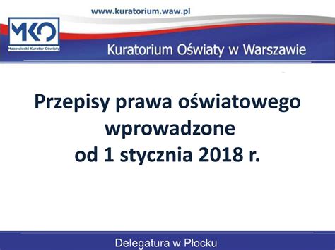 Przepisy prawa oświatowego wprowadzone od 1 stycznia 2018 r ppt pobierz