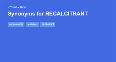 Another word for RECALCITRANT > Synonyms & Antonyms