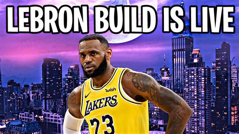 Best Lebron Build K Next Gen Subs Pull Up Youtube