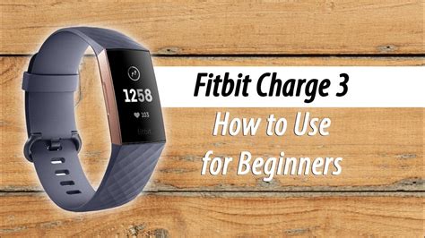 How To Use The Fitbit Charge 3 For Beginners Youtube