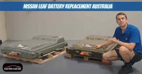 Nissan Leaf Battery Replacement In Australia : Full Details