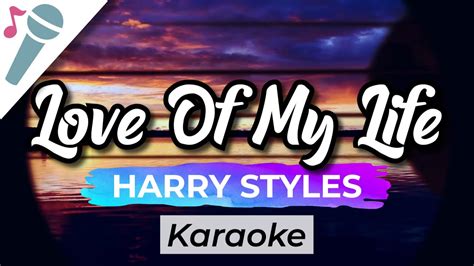 Harry Styles Love Of My Life Karaoke Instrumental Acoustic Youtube