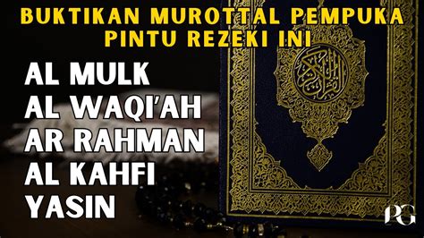 Murottal Pagi Pembuka Pintu Rezeki Dari Segala Arah Al Mulk Al Waqi