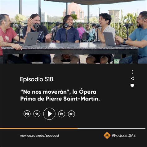 En El Episodio De Podcastsae Platicamos Con Pierre Saint Martin