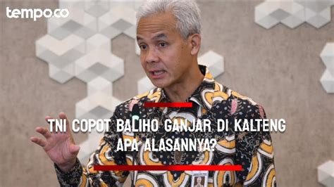 TNI Copot Baliho Ganjar Pranowo Di Kalimantan Tengah Ini Alasannya