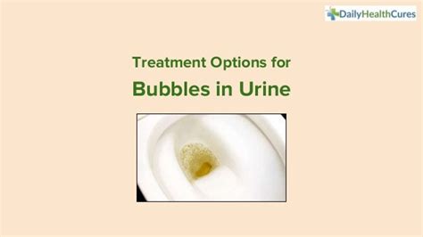 Bubbles in Urine: 9 Possible Causes and Treatment Options