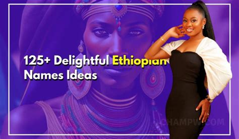 125+ Delightful Ethiopian Names That Are Good Luck Charms