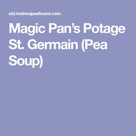 Magic Pans Potage St Germain Pea Soup Pea Soup Soup Peas