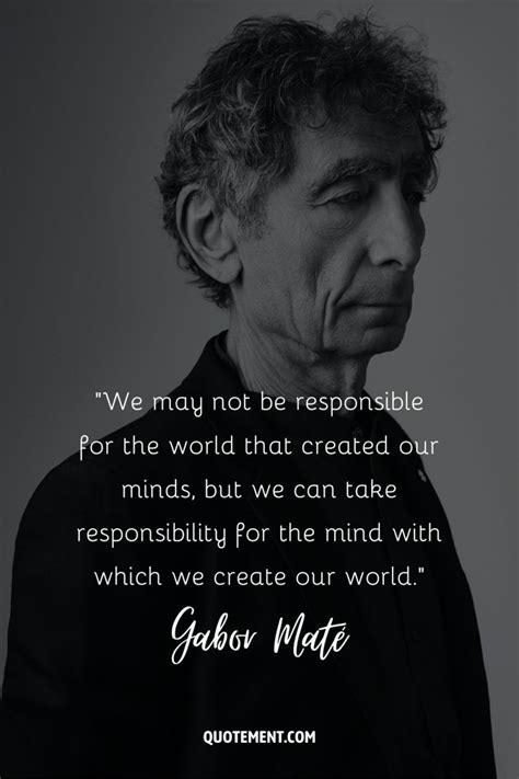 80 Gabor Maté Quotes For Deep Insights Into Well-Being