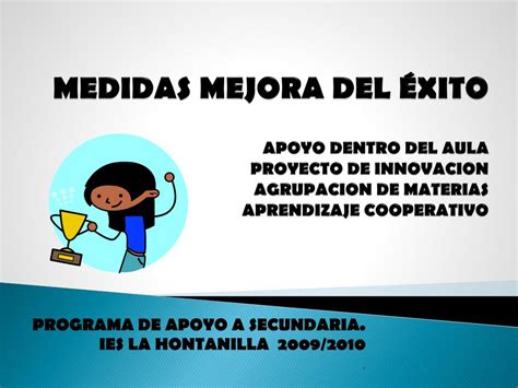 PPT PROGRAMA DE APOYO A SECUNDARIA IES LA HONTANILLA 2009 2010