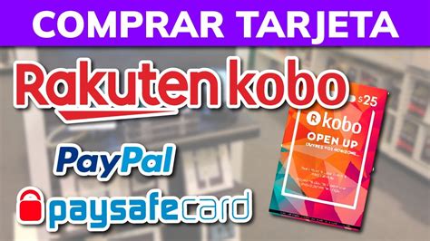 Cómo comprar Tarjeta de Regalo KOBO RAKUTEN con PayPal PaySafeCard