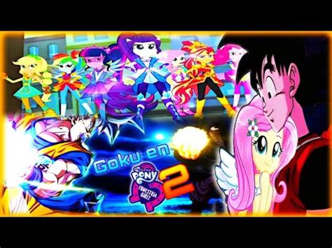 Goku En Equestria Girls Temporada 2 Capítulo 5 El Final De Los