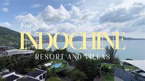 Indochine Resort Villas Phuket Youtube