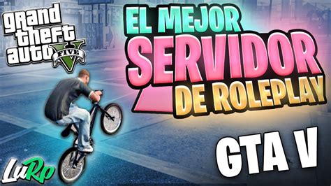 Este Es El Mejor Servidor De Gta Roleplay En Espa Ol Leyendas