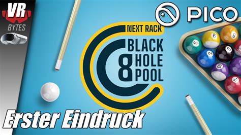 Black Hole Pool Vr Pico Deutsch Erster Eindruck Pico Spiele