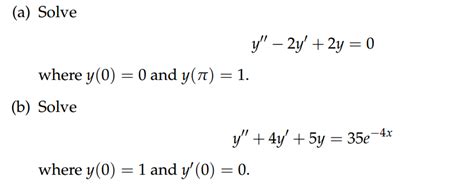 Solved Solve Y 2y 2y 0 Where Y 0 0 And Y Pi