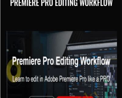 Premiere Pro Editing Workflow Parker Walbeck Grip Forex