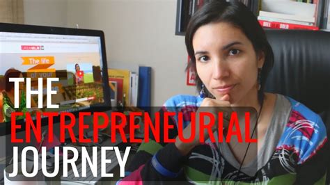 The Entrepreneurial Journey Youtube