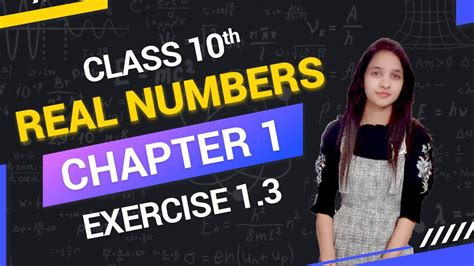 Class 10 Real Numbers Exercise 1 3 Ncert Maths Youtube