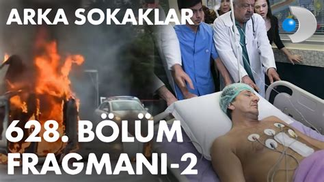 Arka Sokaklar 628 Bölüm Fragmanı 2l ÖLME HÜSNÜ YouTube