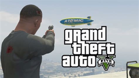 GTA 5 How To Shoot Down The Atomic Blimp With Cheats YouTube