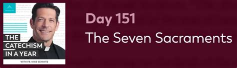 The Catechism In A Year Day 151 The Seven Sacraments Annunciation