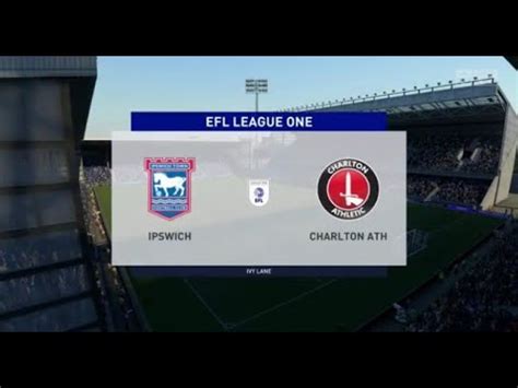 Fifa Simulation Ipswich Town Vs Charlton Athletic Youtube