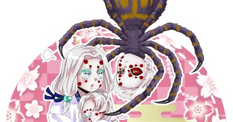 Demon Slayer Kimetsu No Yaiba Older Sister Spider Demon Rui 幼児化蜘蛛きょうだいちゃん🕷 Pixiv