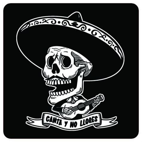 Abdz Sticker Canta Y No Llores Mexican Art Tattoos Skull Art Skull