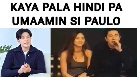 ETO PALA ANG DAHILAN BAKIT HINDI PA UMAAMIN SI PAULO AVELINO SA