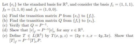 Solved Let E Be The Standard Basis For R3 And Consider Chegg