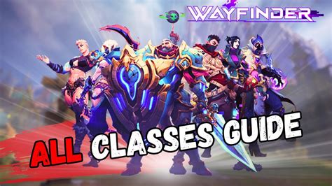 Ultimate Wayfinder All Classes Character Guide Plk React Youtube