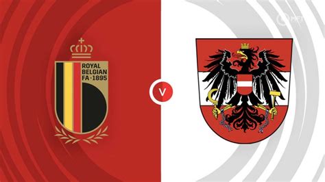 Belgium Vs Austria Prediction And Betting Tips