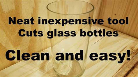 How To Cut A Glass Bottle For Crafts Or A Drinking Glass Youtube