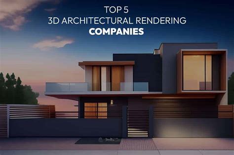 Top 3D Architectural Rendering Companies 2024