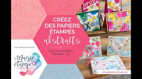 Créez Des Papiers à Motifs Abstraits Stampin Up Youtube