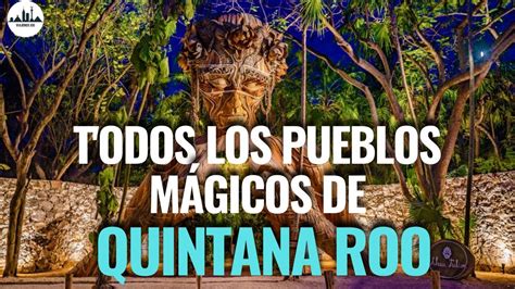 Pueblos Mágicos QUINTANA ROO Turismo Lugares para visitar cerca de